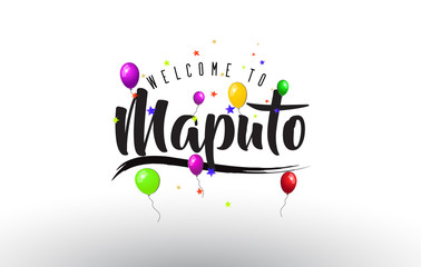 Maputo Welcome to Text with Colorful Balloons and Stars Design.