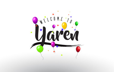 Yaren Welcome to Text with Colorful Balloons and Stars Design.