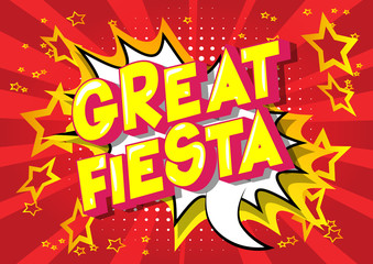 Great Fiesta - Vector illustrated comic book style phrase on abstract background.