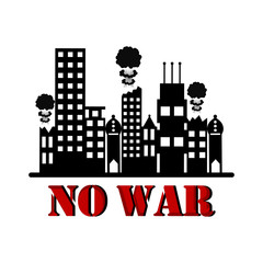 No war banner with buildings and smoke explosion. Vector illustration design