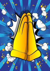 Vector cartoon praying hands. Illustrated hand sign on comic book background.