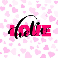 Hello love brush lettering. Vector illustration for banner or poster