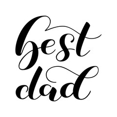 Best dad brush lettering. Vector illustration for banner