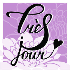 Lettering in french with pink chrysanthemums flowers background
