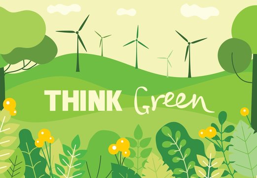 Vector illustration ECO background of Concept of saving our inviroment. Landscape, forest, hills, wind turbines and trees in flat geometric style and text Think green