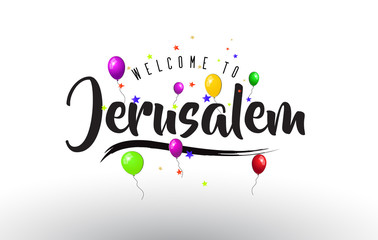 Jerusalem Welcome to Text with Colorful Balloons and Stars Design.