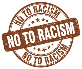 no to racism brown grunge round vintage rubber stamp