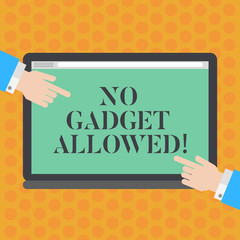 Writing note showing No Gadget Allowed. Business photo showcasing do not enter small mechanical or electronic device or tool Hu analysis Hands Pointing on a Blank Color Tablet Screen