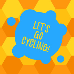 Handwriting text Let S Is Go Cycling. Concept meaning inviting someone to sport or activity of riding bicycle Blank Deformed Color Round Shape with Small Circles Abstract photo