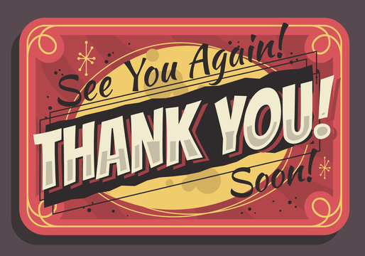 Thank You Sign See You Again Soon Typographic Vintage Influenced Business Sign Vector Design 