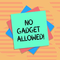 Word writing text No Gadget Allowed. Business concept for do not enter small mechanical or electronic device or tool Multiple Layer of Blank Sheets Color Paper Cardboard photo with Shadow