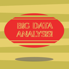 Text sign showing Big Data Analysis. Conceptual photo complex process of examining large and varied infos sets Blank Color Oval Shape with Horizontal Stripe Floating and Shadow photo
