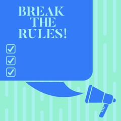 Word writing text Break The Rules. Business concept for Make changes do everything different Rebellion Reform Color Silhouette of Blank Square Speech Bubble and Megaphone photo