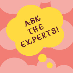 Writing note showing Ask The Experts. Business photo showcasing Look for a professional advice consultation support Floral Shape Thought Speech Bubble for Presentation Ads