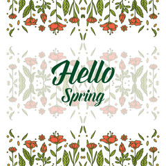 Vector illustration greeting card hello spring with white background flower frame hand drawn