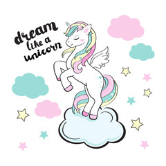Unicorn on a cloud and an inscription dream like a unicorn