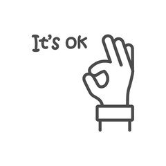 It is ok. Inspirational quote, motivation. Typography for poster, invitation, greeting card or t-shirt. Doodle