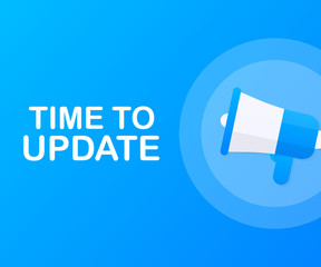 System software update or upgrade. Banner new update. Megaphone with Time to Update. Vector illustration.