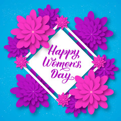 Happy Women’s Day calligraphy lettering with paper cut flowers. Origami style vector illustration. Floral international womens day  banner, poster, party invitations, greeting cards, etc