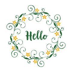 Vector illustration greeting card hello with leaf flower frame style hand drawn