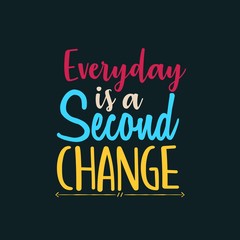 Everyday is a Second Change