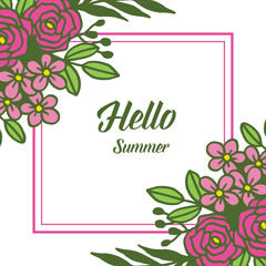 Vector illustration beautiful flower and green leaves frame texture for lettering hello summer hand drawn