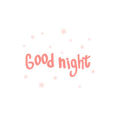 Good night. Gentle pink inscription. Good night concept. Pink stars.