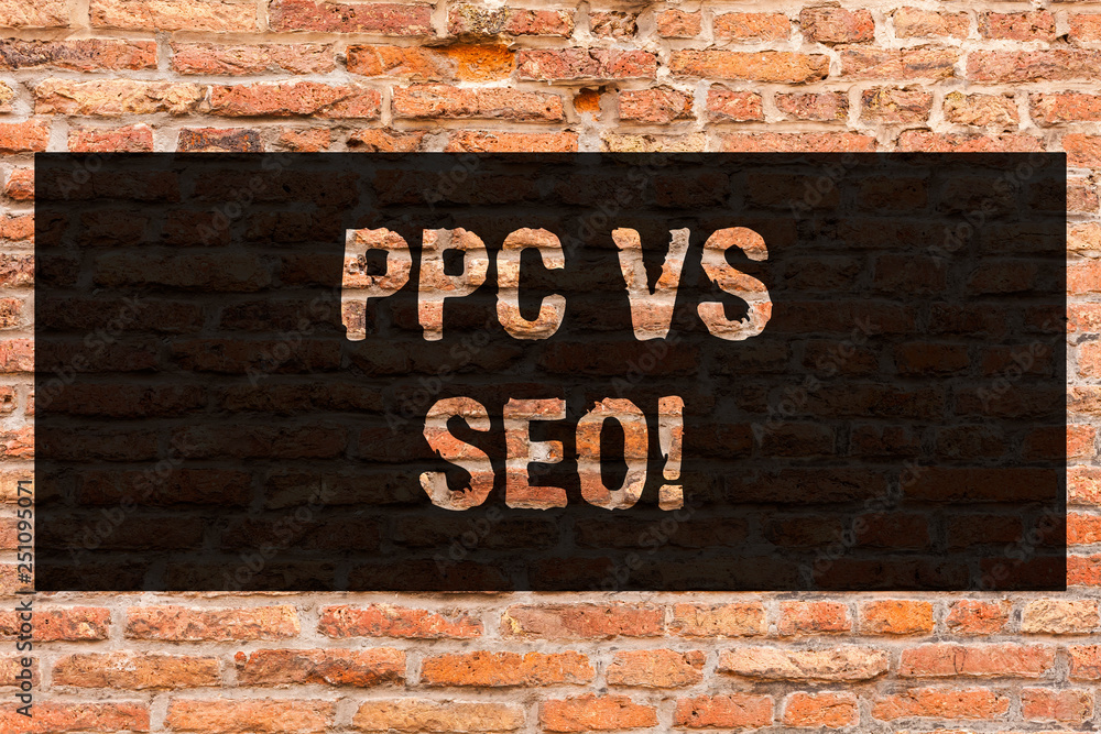 Poster writing note showing ppc vs seo. business photo showcasing pay per click against search engine optim