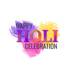 Happy Holi, Paint stains and letters in paint on a white background, illustration for festival poster or banner. Happy Holi design. Vector illustration