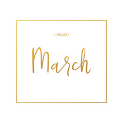 Hello March lettering print. Springtime. Vector illustration.