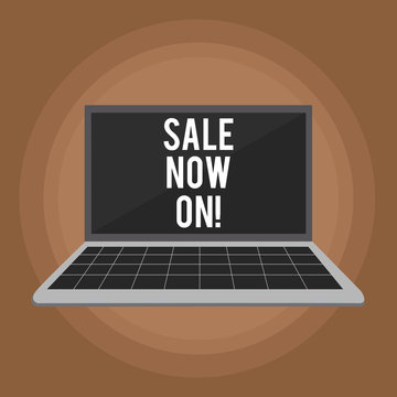 Handwriting text writing Sale Now On. Concept meaning Reduction of prices Discounts Special offers at this time