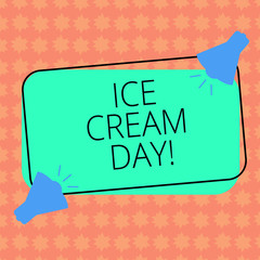 Writing note showingIce Cream Day. Business photo showcasing Special moment for eating something sweet desserts happiness Two Megaphone with Sound icon on Color Outlined Rectangular Shape