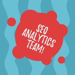Conceptual hand writing showing Seo Analytics Team. Business photo text showing who make process affecting online visibility web Blank Deformed Color Round Shape with Small Circles