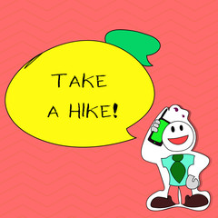 Writing note showing Take A Hike. Business photo showcasing Go on an adventure activity backpacking living in nature