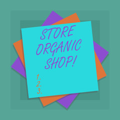 Conceptual hand writing showing Store Organic Shop. Business photo showcasing type of grocery store that primarily sells health foods Multiple Layer of Sheets Color Paper Cardboard with Shadow