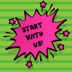 Word writing text Start With Us. Business concept for Get started on our company Invitation to join a teamwork