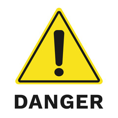 DANGER sign. Yellow triangle with exclamation mark. Vector illustration.