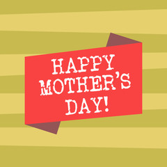 Text sign showing Happy Mother S Is Day. Conceptual photo celebration honoring mums and celebrating motherhood Blank Color Folded Banner Strip Flat Style photo for Announcement Poster