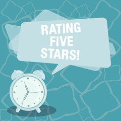 Writing note showing Rating Five Stars. Business photo showcasing indicating highest classification based given set criteria Blank Rectangular Color Speech Bubble Overlay and Analog Alarm Clock