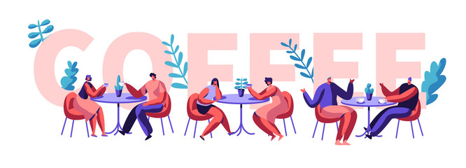 People Drink Coffee Motivation Typography Banner. Man and Woman Talking at Cafe Table on Advertising Flyer. Creative Lunch Concept for Cafeteria Print Poster Flat Cartoon Vector Illustration