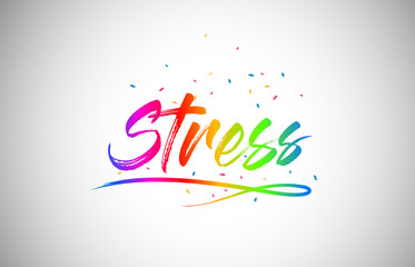 Stress Creative Vetor Word Text with Handwritten Rainbow Vibrant Colors and Confetti.