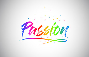 Naklejka premium Passion Creative Vetor Word Text with Handwritten Rainbow Vibrant Colors and Confetti.