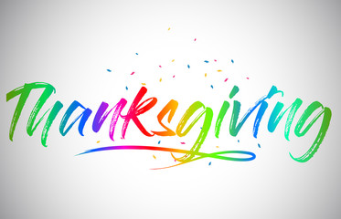 Thanksgiving Creative Vetor Word Text with Handwritten Rainbow Vibrant Colors and Confetti.