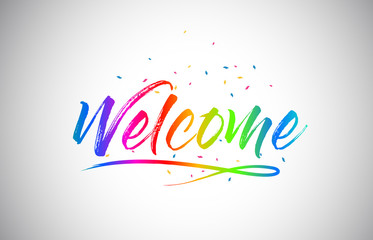 Welcome Creative Vetor Word Text with Handwritten Rainbow Vibrant Colors and Confetti.