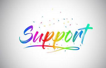 Support Creative Vetor Word Text with Handwritten Rainbow Vibrant Colors and Confetti.