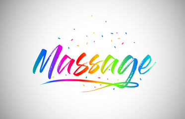 Massage Creative Vetor Word Text with Handwritten Rainbow Vibrant Colors and Confetti.