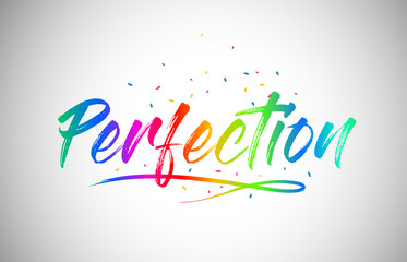 Perfection Creative Vetor Word Text with Handwritten Rainbow Vibrant Colors and Confetti.