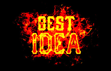 best idea word text logo fire flames design with a grunge or grungy texture