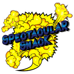 Spectacular Snack - Vector illustrated comic book style phrase on abstract background.