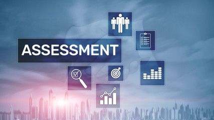Assessment Evaluation Measure Analytics Analysis Business and Technology concept on blurred background